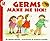 Germs Make Me Sick! (Let's-Read-and-Find-Out Science 2) (Reading Rainbow)