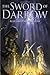 The Sword of Darrow by Hal Malchow (2011-05-31)