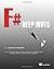 F# Deep Dives 1st edition by Petricek, Tomas, Trelford, Phil (2014) Paperback