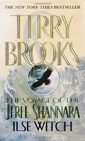 Ilse Witch (The Voyage of the Jerle Shannara, Book 1) Publisher: Del Rey; Reprint edition