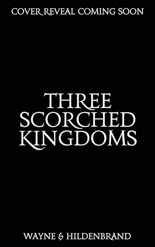 Three Scorched Kingdoms (Accidental Alchemy, #3)