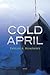 Cold April by Phyllis A. Humphrey (2010-11-27)