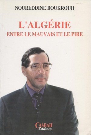 ALGéRIE L ENTRE LE MAUVAIS (Paperback)
