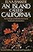 An Island Called California: An Ecological Introduction to Its Natural Communities