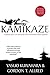 Kamikaze: A Japanese Pilot's Own Spectacular Story of the Famous Suicide Squadrons