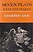 Seven plays & four monologues by Geraldine Aron