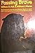 Passing Brave 1st edition by Polk, William Roe, Mares, William (1973) Hardcover