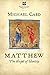 By Michael Card Matthew: The Gospel of Identity (The Biblical Imagination Series) Paperback - July 2013
