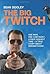 (The Big Twitch by Sean Dooley
