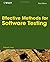 Effective Methods for Software Testing: Includes Complete Guidelines, Checklists, and Templates 3rd edition by Perry, William E. (2006) Hardcover
