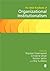 The SAGE Handbook of Organizational Institutionalism by Royston Greenwood (Editor), Christine Oliver (Editor), Roy Suddaby (Editor), (26-Mar-2013) Paperback