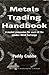 Metals Trading Handbook: A Market Companion for Users of the London Metal Exchange by Paddy Crabbe (1998-11-12)