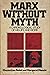 Marx Without Myth: A Chronological Study of His Life and Work
