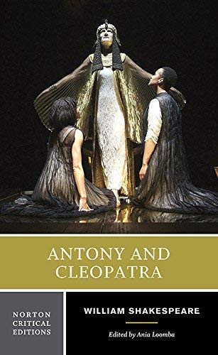 Antony and Cleopatra (Norton Critical Editions) Elibron Classics ser edition by Shakespeare, William (2011) Paperback