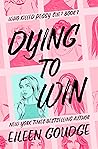 Dying to Win