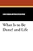 What Is to Be Done? and Life by Leo Nikolayevich Tolstoy (2007-10-05)