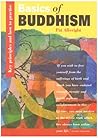 Basics of Buddhism: Key Principles and How to Practise by Pat Allwright (1-Jan-1998) Paperback