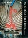 Diseno de Nuevos Hoteles (Spanish Edition)