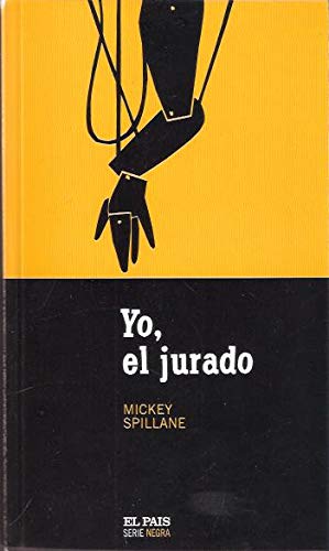 Yo, el Jurado. Novela.