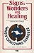 Signs, Wonders and Healing