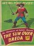 The Sun over Breda [The Adventures of Captain Alatriste]