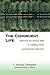 The Congruent Life: Following the Inward Path to Fulfilling Work and Inspired Leadership by C. Michael Thompson (2000-01-28)