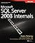 Microsoft® SQL Server® 2008 Internals by Kalen Delaney (Mar 18 2009)