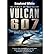 [(Vulcan 607)] [ By (author) Rowland White ] [June, 2012] by Rowland White