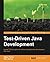Test-Driven Java Development by Viktor Farcic (2015-08-27)
