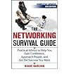 [(Networking Survival Guide: Practical Advice to Help You Gain Confidence, Approach People, and Get the Success You Want )] [Author: Diane Darling] [May-2010]