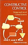Constructive Control: Design and Use of Control Systems