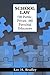 School Law for Public, Private, and Parochial Educators by Leo H. Bradley (2005-08-29)