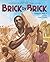Brick by Brick by Smith, Charles R., Jr. (2015) Paperback