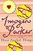 These Foolish Things by Parker, Imogen [15 May 1998]
