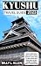 Kyushu Travel Guides 2023 by BILLY L. ALLEN
