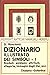 Dizionario illustrato dei simboli: Simboli, emblemi, attributi, allegorie, immagini degli Dei, ecc (Reprint antichi manuali Hoepli) (Italian Edition)