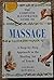 Complete Illustrated Guide - Massage (Step-By-Step Approach to the Healing Art of Touch)