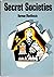 Vtg Secret Societies - Edited By Norman Mackenzie [Hardcover] Edited by Norman MacKenzie