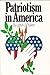 Patriotism in America;: A s...