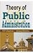Theory of Public Administration by A.Sharma R.P. Gajanan