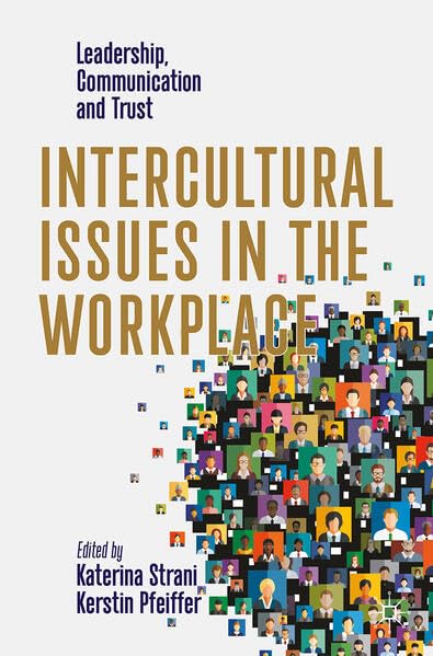 Intercultural Issues in the Workplace: Leadership, Communication and Trust (Paperback)