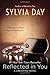 Reflected in You by Sylvia Day