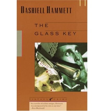 (The Glass Key (Vintage Crime)) [By: Hammett, Dashiell] [Sep, 1989]