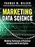 Modeling Techniques in Predictive Analytics with R and Python Marketing Data Science (Hardback) - Common