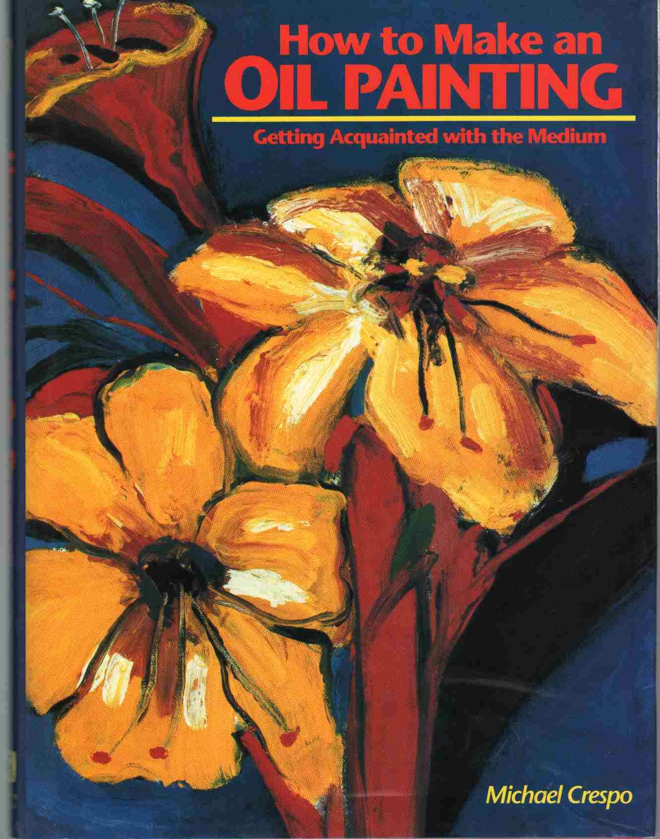 How to Make an Oil Painting (Hardcover)