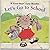 Let's Go to School (First-Start Easy Reader)
