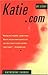 Katie.com: My Story by Katherine Tarbox (2001-06-01)