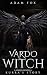 Vardo Witch: A Vardo Novell...
