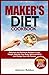 MAKER’S DIET COOKBOOK: Deli...
