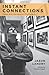 Instant Connections: Essays and Interviews on Photography by Landry, Jason (2013) Paperback